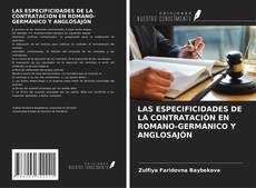 Buchcover von LAS ESPECIFICIDADES DE LA CONTRATACIÓN EN ROMANO-GERMÁNICO Y ANGLOSAJÓN