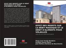 Couverture de EFFET DES INSERTS SUR LE DÉBIT MASSIQUE ET LE DÉBIT D'ALIMENTS POUR VOLAILLES