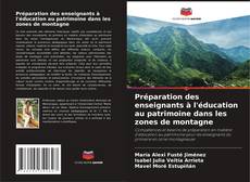 Préparation des enseignants à l'éducation au patrimoine dans les zones de montagne kitap kapağı