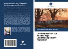 Buchcover von Determinanten für nachhaltige Landmanagement-Praktiken