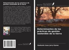 Buchcover von Determinantes de las prácticas de gestión sostenible de la tierra