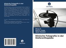 Couverture de Klinische Fotografie in der Kieferorthopädie