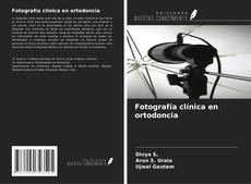 Bookcover of Fotografía clínica en ortodoncia