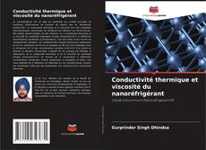 Copertina di Conductivité thermique et viscosité du nanoréfrigérant