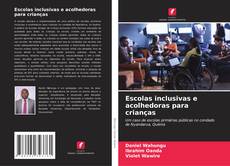 Capa do livro de Escolas inclusivas e acolhedoras para crianças 