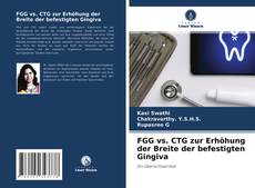 Buchcover von FGG vs. CTG zur Erhöhung der Breite der befestigten Gingiva