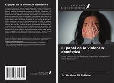 Couverture de El papel de la violencia doméstica