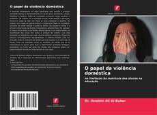 Обложка O papel da violência doméstica