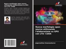 Обложка Nuova morfologia open source utilizzando l'elaborazione su GPU con LTU- CUDA