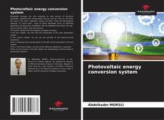 Portada del libro de Photovoltaic energy conversion system