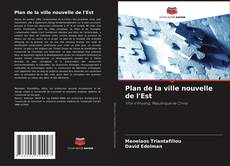 Buchcover von Plan de la ville nouvelle de l'Est
