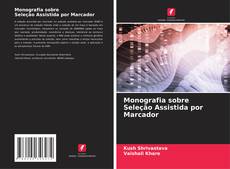 Bookcover of Monografia sobre Seleção Assistida por Marcador