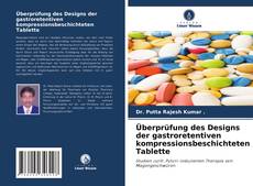 Bookcover of Überprüfung des Designs der gastroretentiven kompressionsbeschichteten Tablette