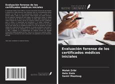 Copertina di Evaluación forense de los certificados médicos iniciales
