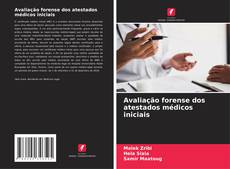 Bookcover of Avaliação forense dos atestados médicos iniciais