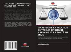 Capa do livro de ANALYSE DE LA RELATION ENTRE LES DROITS DE L'HOMME ET LA SANTÉ EN INDE 