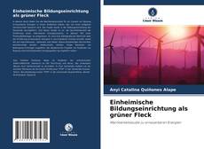 Buchcover von Einheimische Bildungseinrichtung als grüner Fleck