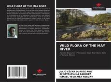 Couverture de WILD FLORA OF THE MAY RIVER