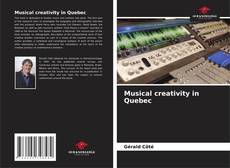 Portada del libro de Musical creativity in Quebec