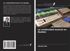 Обложка La creatividad musical en Quebec