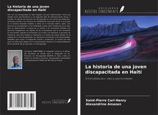 Обложка La historia de una joven discapacitada en Haití