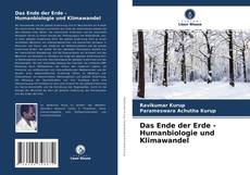 Portada del libro de Das Ende der Erde - Humanbiologie und Klimawandel