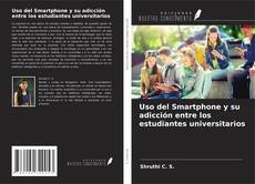 Buchcover von Uso del Smartphone y su adicción entre los estudiantes universitarios