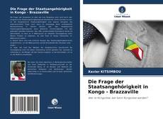 Die Frage der Staatsangehörigkeit in Kongo - Brazzaville的封面