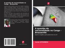 Portada del libro de A questão da nacionalidade no Congo - Brazzaville
