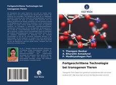 Fortgeschrittene Technologie bei transgenen Tieren的封面