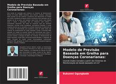 Portada del libro de Modelo de Previsão Baseada em Grelha para Doenças Coronarianas: