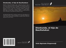 Portada del libro de Dionkunda, el hijo de Bao/Kutukun