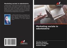Couverture de Marketing sociale in odontoiatria