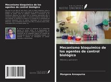 Copertina di Mecanismo bioquímico de los agentes de control biológico