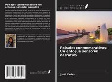 Bookcover of Paisajes conmemorativos: Un enfoque sensorial narrativo