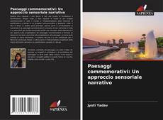 Обложка Paesaggi commemorativi: Un approccio sensoriale narrativo