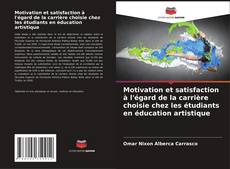 Borítókép a  Motivation et satisfaction à l'égard de la carrière choisie chez les étudiants en éducation artistique - hoz