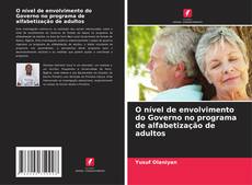 O nível de envolvimento do Governo no programa de alfabetização de adultos kitap kapağı