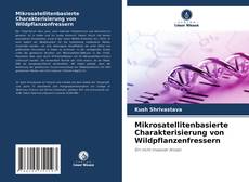 Portada del libro de Mikrosatellitenbasierte Charakterisierung von Wildpflanzenfressern
