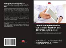 Buchcover von Une étude quantitative sur la classification des déviations de la voix