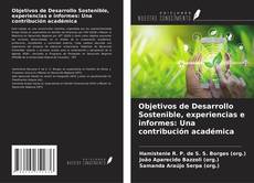Capa do livro de Objetivos de Desarrollo Sostenible, experiencias e informes: Una contribución académica 