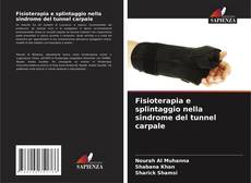 Portada del libro de Fisioterapia e splintaggio nella sindrome del tunnel carpale