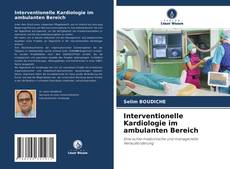 Interventionelle Kardiologie im ambulanten Bereich的封面