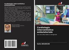 Portada del libro de Cardiologia interventistica ambulatoriale