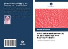 Die Suche nach Identität in den Romanen von Patrick Modiano kitap kapağı