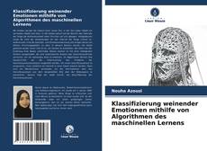 Portada del libro de Klassifizierung weinender Emotionen mithilfe von Algorithmen des maschinellen Lernens