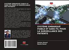 Portada del libro de SYSTÈME EMBARQUÉ FIABLE ET SANS FIL POUR LA SURVEILLANCE DES PATIENTS