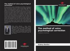 Обложка The method of voice psychological correction