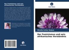 Portada del libro de Der Feminismus und sein afrikanisches Verständnis