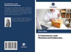 Portada del libro de E-Commerce und Markenvertriebsnetz